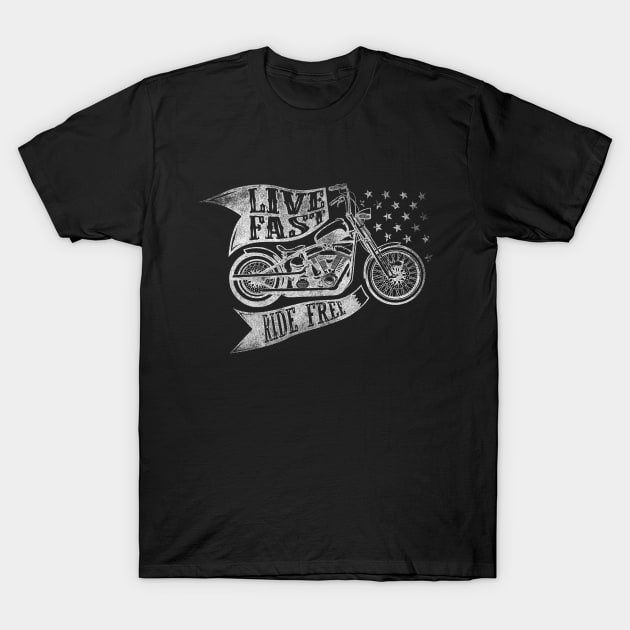 Live Fast Ride Free T-Shirt by DesignedByFreaks